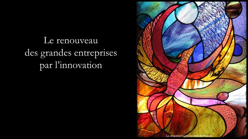 Le renouveau des grandes entreprises par l'innovation