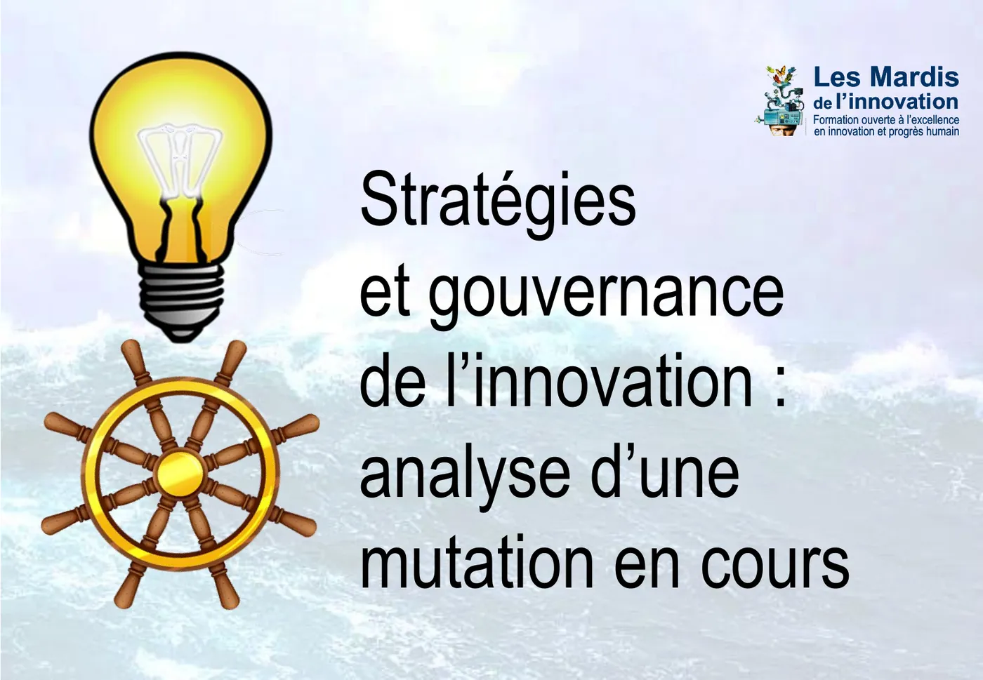 Stratégies et gouvernance de l'innovation : analyse d'une mutation en cours